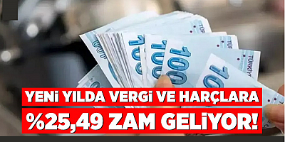  Vergi ve harçlara yüzde 25,49 oranında zam
