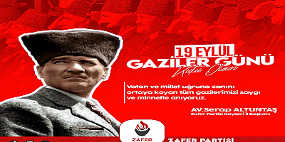 Zafer partisi Kayseri İl Başkanı Serap Altuntaş'dan Gaziler günü mesajı