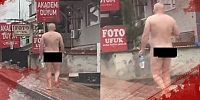 Samsun'da şaşırtan görüntüler, çırılçıplak yürüdü